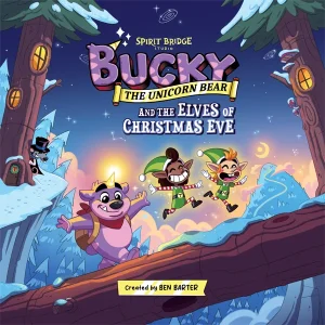 The hand drawn front cover of 'Bucky the Unicorn Bear and The Elves of Christmas Eve', showing Bucky, Tappy, and Marty smiling and running in a magical snowy forest as Ricky Rat peeks from behind a tree.