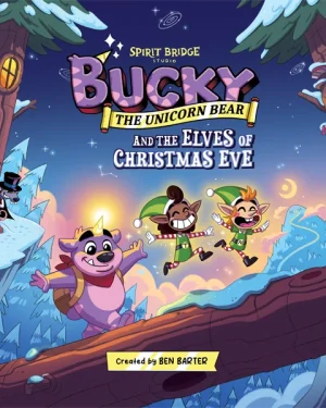 Bucky the Unicorn Bear and the Elves of Christmas Eve